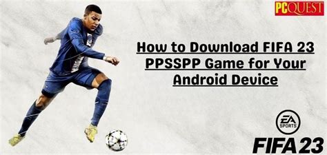 fifa 18 ppsspp zip file download|FIFA 23 PPSSPP Zip File Download.